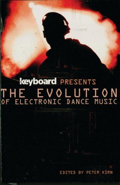 Cover Keyboard Presents the Evolution of Electronic Dance Music (eBook, ePUB)