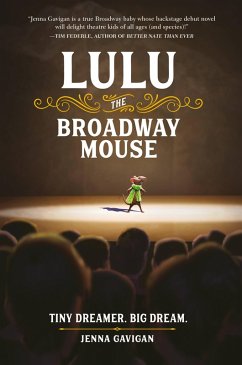 Lulu the Broadway Mouse (eBook, ePUB) - Gavigan, Jenna