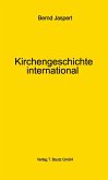 Kirchengeschichte international (eBook, PDF)