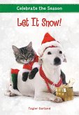 Celebrate the Season: Let It Snow! (eBook, ePUB)