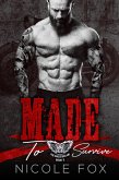 Made to Survive (The Ancestors MC, #3) (eBook, ePUB)