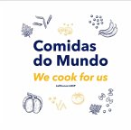 Comidas Do Mundo - We Cook For Us (eBook, ePUB)
