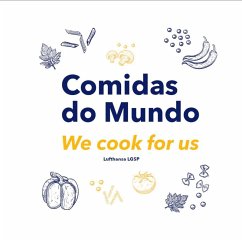 Comidas Do Mundo - We Cook For Us (eBook, ePUB) - Lgsp, Lufthansa