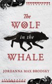 The Wolf in the Whale (eBook, ePUB)