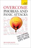 Overcome Phobias and Panic Attacks: Teach Yourself (eBook, ePUB)