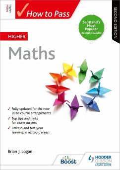 How to Pass Higher Maths, Second Edition (eBook, ePUB) - Logan, Brian