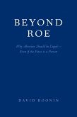 Beyond Roe (eBook, PDF)