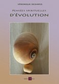 Pensées spirituelles d'évolution (eBook, ePUB)