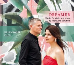 Dreamer-Werke Für Violine & Klavier - Duo Dauenhauer Kuen