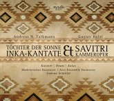 Inka-Kantate/Savitri-Kammeroper Op.25