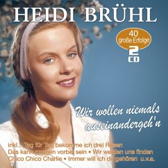 Wir Wollen Niemals Auseinander - Bruehl,Heidi