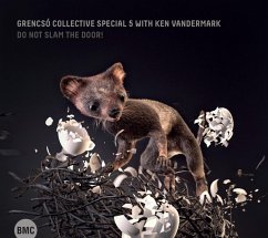 Do Not Slam The Door ! - Grencso Collective Special 5/Vandermark,Ken