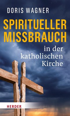 Spiritueller Missbrauch in der katholischen Kirche (eBook, ePUB) - Wagner, Doris