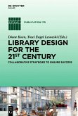 Library Design for the 21st Century (eBook, ePUB)
