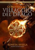 La profezia del Villaggio del Drago (eBook, ePUB)