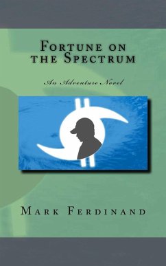Fortune on the Spectrum - An Adventure Novel (eBook, ePUB) - Ferdinand, Mark