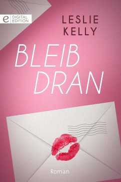 Bleib dran (eBook, ePUB) - Kelly, Leslie