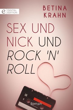 Sex und Nick und Rock 'n' Roll (eBook, ePUB) - Krahn, Betina