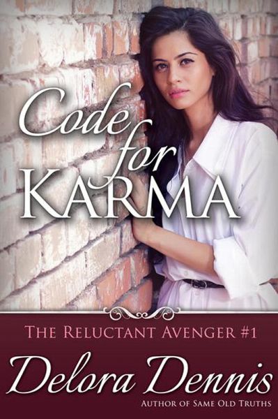 Code for Karma (The Reluctant Avenger) (eBook, ePUB) Code for Karma (The Reluctant Avenger) (eBook, ePUB)