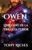 OWEN, Libro Uno de la Trilogía Tudor (eBook, ePUB)