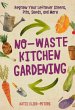No-Waste Kitchen Gardening (eBook, ePUB) - Bild 1