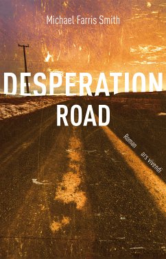 Desperation Road (eBook) (eBook, ePUB) - Smith, Michael Farris