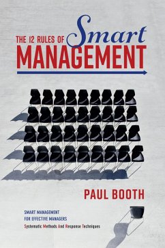 The 12 Rules of Smart Management (eBook, ePUB) - Booth, Paul