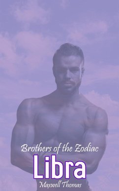 Brothers of the Zodiac: Libra (eBook, ePUB) - Thomas, Maxwell