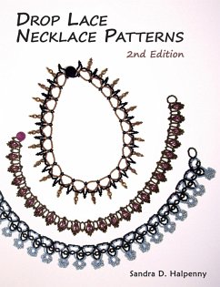 Drop Lace Necklace Patterns: 2nd Edition (eBook, ePUB) - Halpenny, Sandra D