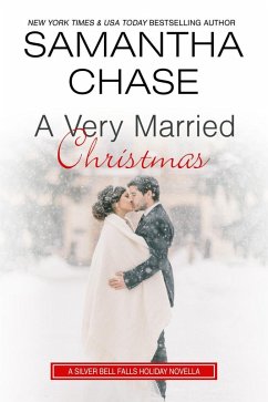 A Very Married Christmas (Silver Bell Falls, #3) (eBook, ePUB) - Chase, Samantha