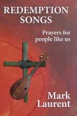 Redemption Songs: Prayers for People like Us (eBook, ePUB)