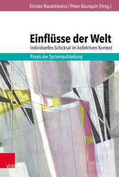 Einflüsse der Welt – individuelles Schicksal im kollektiven Kontext (eBook, PDF)