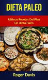 Dieta Paleo: Ultimas Recetas Del Plan De Dieta Paleo (-) (eBook, ePUB)