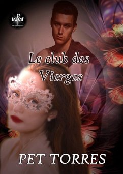 Le club des Vierges (eBook, ePUB) - Torres, Pet