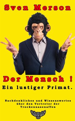 Der Mensch - ein lustiger Primat (eBook, ePUB) - Merson, Sven