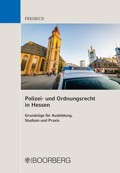 Polizei- und Ordnungsrecht in Hessen - Fredrich, Dirk