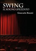 Swing - Il sogno spezzato (eBook, ePUB)