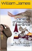 The Varieties of Religious Experience: A Study in Human Nature (eBook, ePUB)