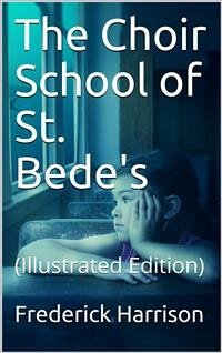 The Choir School of St. Bede's (eBook, ePUB) - Harrison, Frederick