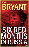 Six red months in Russia (eBook, ePUB)