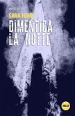 Dimentica la notte (eBook, ePUB)