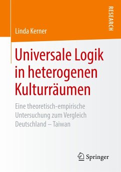 Universale Logik in heterogenen Kulturräumen - Kerner, Linda
