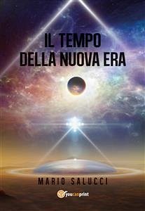 Il tempo della nuova era (eBook, ePUB) - Salucci, Mario