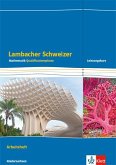 Lambacher Schweizer Mathematik Qualifikationsphase Leistungskurs/erhöhtes Anforderungsniveau - G9. Ausgabe Niedersachsen. Arbeitsheft plus Lösungen Klassen 12/13