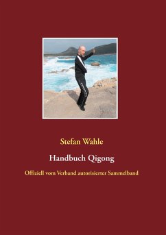 Handbuch Qigong - Wahle, Stefan
