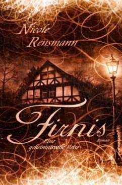 Firnis - Eine geheimnisvolle Reise - Rensmann, Nicole