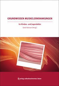 Grundwissen Muskelerkrankungen im Kindes- und Jugendalter - Hansen, Gerd