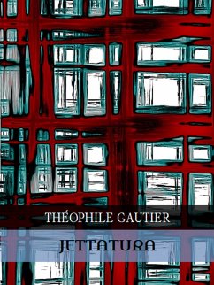 Jettatura (eBook, ePUB) - Gautier, Théophile