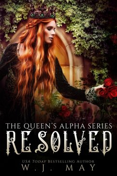 Resolved (The Queen's Alpha Series, #12) (eBook, ePUB) - May, W. J.