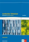 Lambacher Schweizer Mathematik Qualifikationsphase. Arbeitsheft plus Lösungen Klassen 12/13. Grundkurs/grundlegendes Anforderungsniveau - G9. Ausgabe Niedersachsen